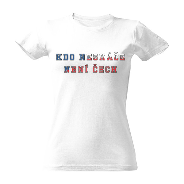 Tričko s potiskem Kdo neskáče  