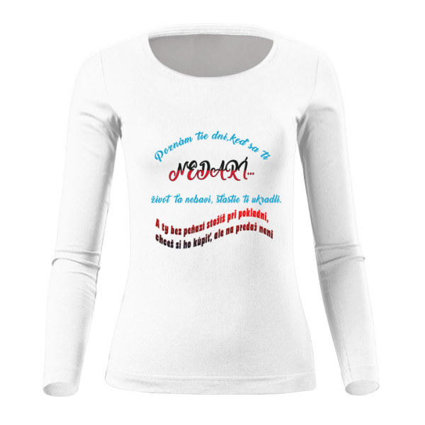 Tričko s potiskem ked sa ti nedari