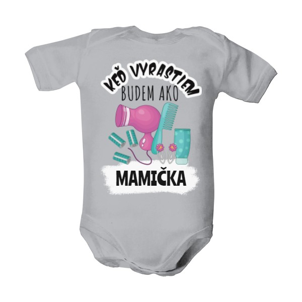 Dětské body  s potlačou Keď vyrastiem, budem kaderníčka