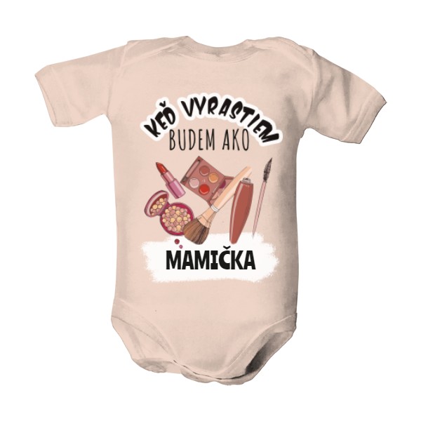 Dětské body  s potlačou Keď vyrastiem budem kozmetička