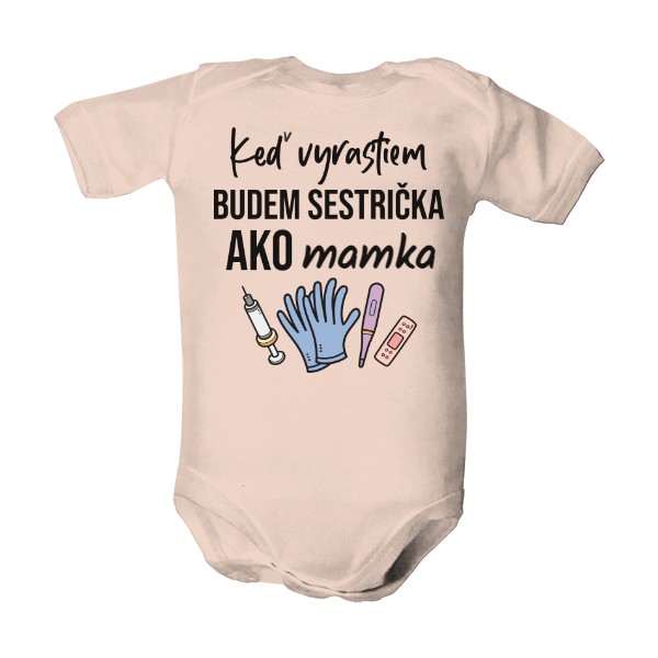 Dětské body  s potlačou Keď vyrastiem, budem sestrička