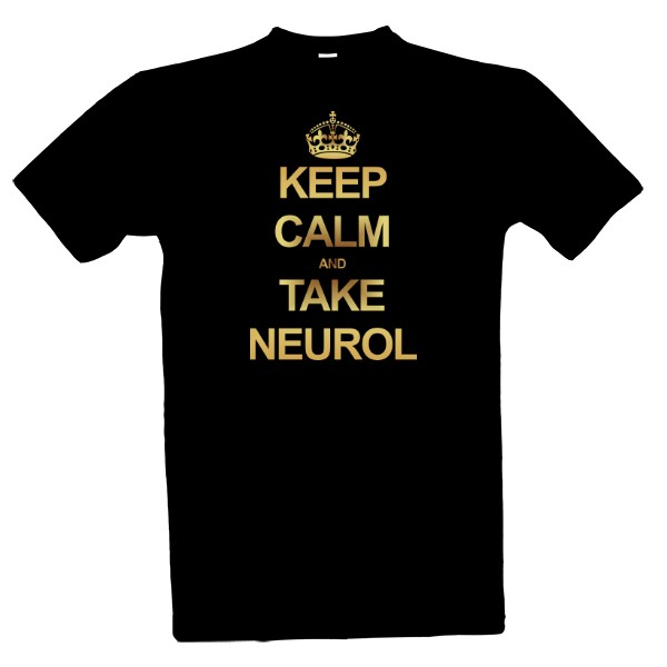 Tričko s potiskem Keep calm and take neurol