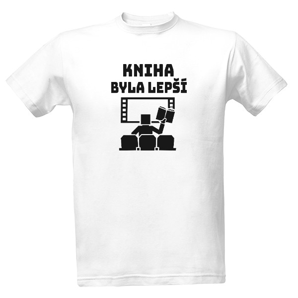 T-shirt Kniha byla lepší – motiv pro milovníky knih a filmů
