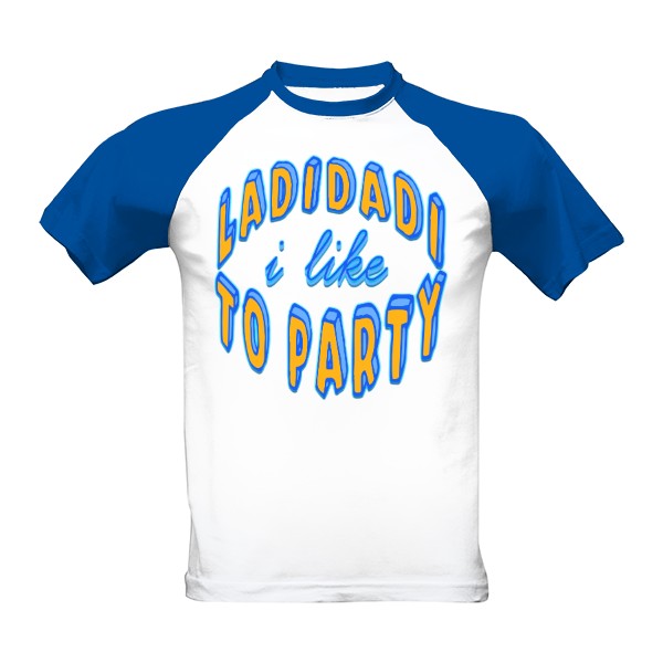 Tričko s potiskem Ladidadi I Like To Party Ramirez hip hop