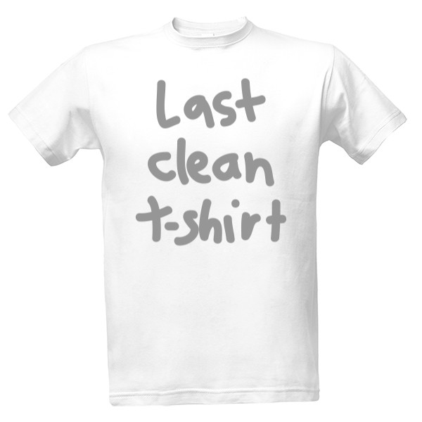 Last clean t-shirt