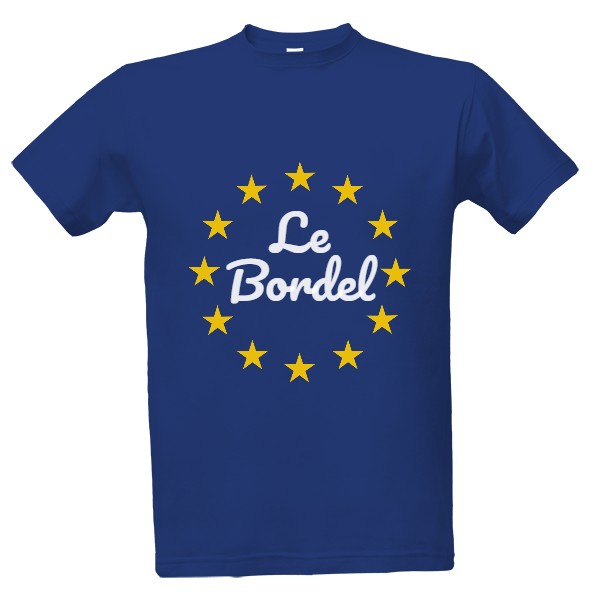 Tričko s potiskem Le Bordel