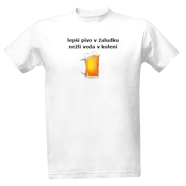 Tričko s potiskem lepší pivo v žaludku...
