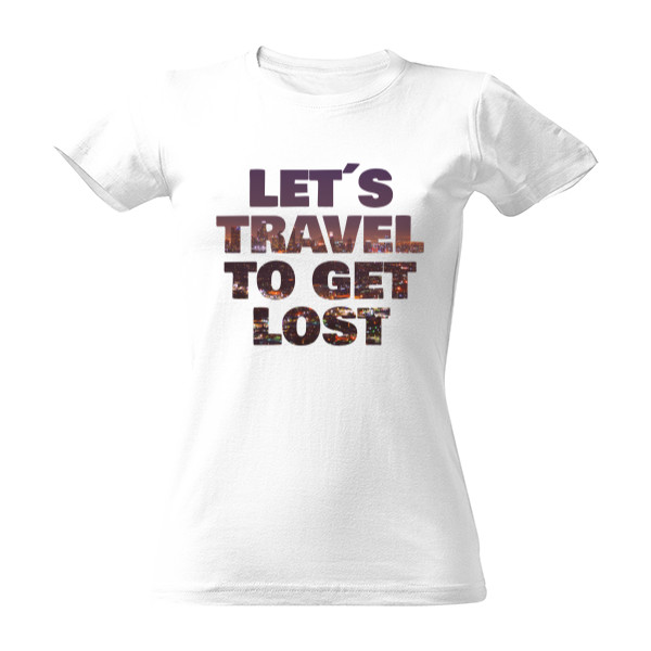 Let´s travel to get lost