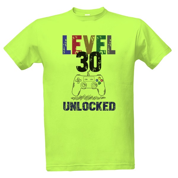 Tričko s potiskem Level 30 unlocked