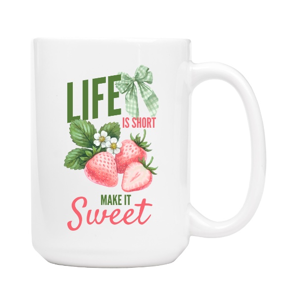 Life is short make it sweet Jahody se jménem