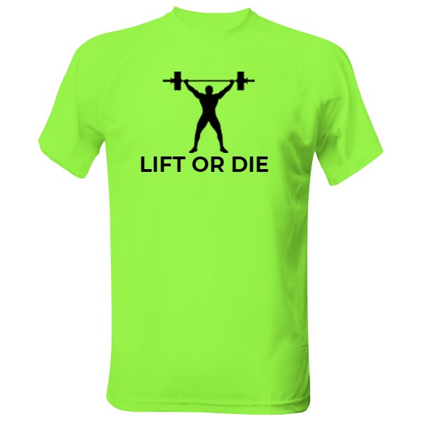 Pánské funkční tričko s potiskem LIFT OR DIE