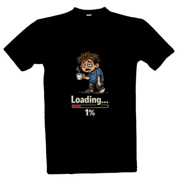 Tričko s potlačou Loading 1% – Vtipný dizajn