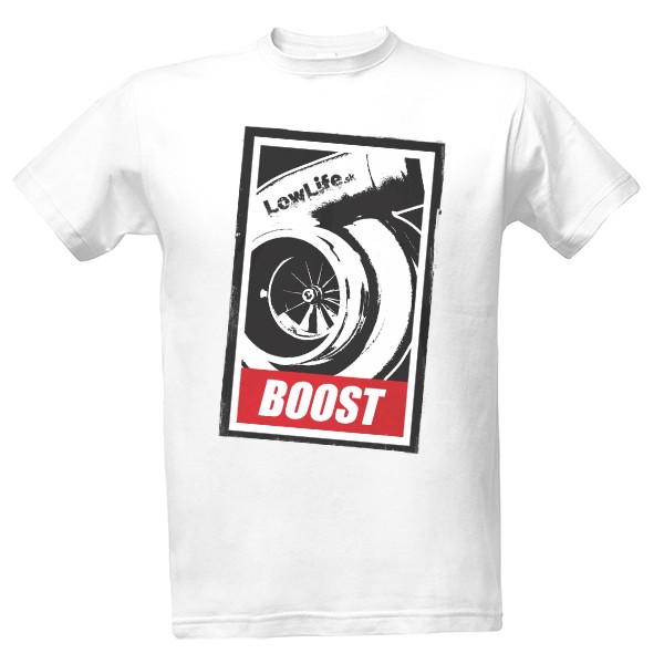 Tričko s potiskem LowLife Boost turbo plakát