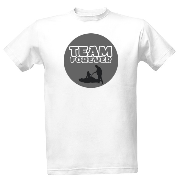 Tričko s potiskem Svatební Tričko Team Forever, Wedding T-Shirt