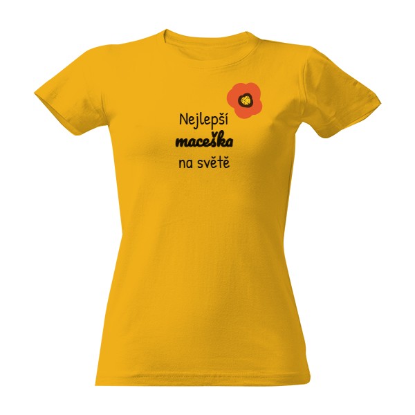 Tričko s potiskem Nejlepší maceška na světě