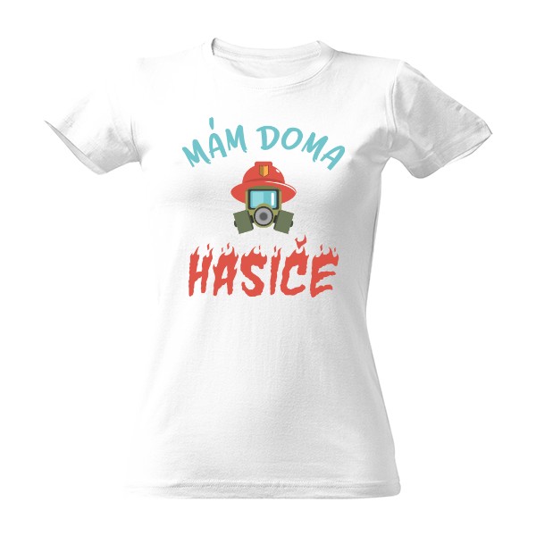 Tričko s potiskem Mám doma hasiče
