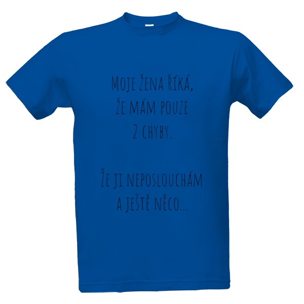 Tričko s potiskem Mám pouze 2 chyby