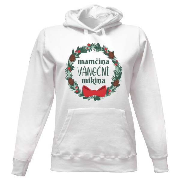 Dámská mikina s kapucí s potiskem Mamčina vánoční mikina