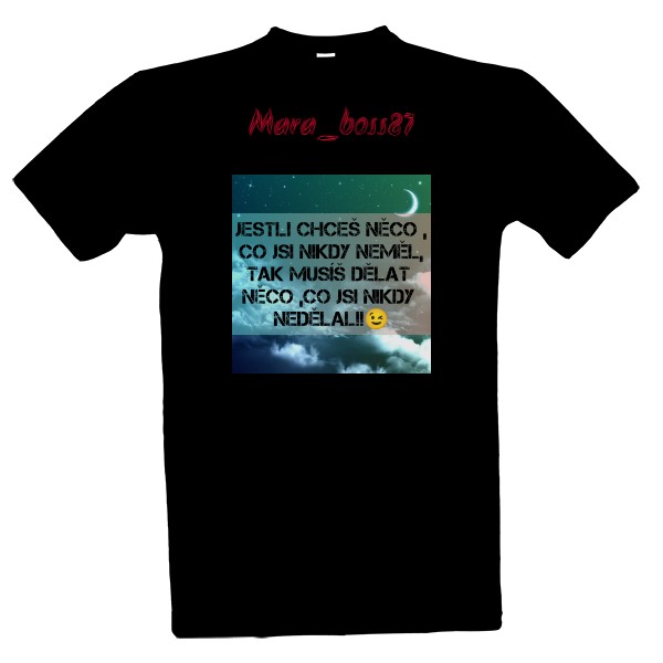 Tričko s potiskem Motivační triko 