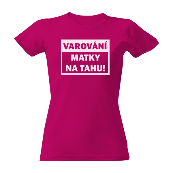 Varování - Matky na tahu!