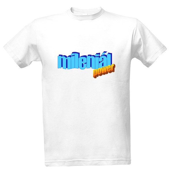 Tričko s potiskem Mileniál power potisk