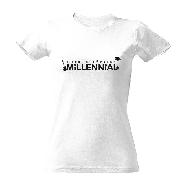 Millennial - Tired but proud - pop music era - black T-shirt