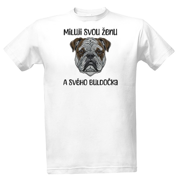 Miluji svou ženu Anglický buldoček