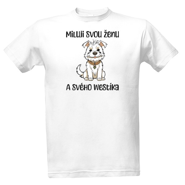 Tričko s potiskem Miluji svou ženu Westík
