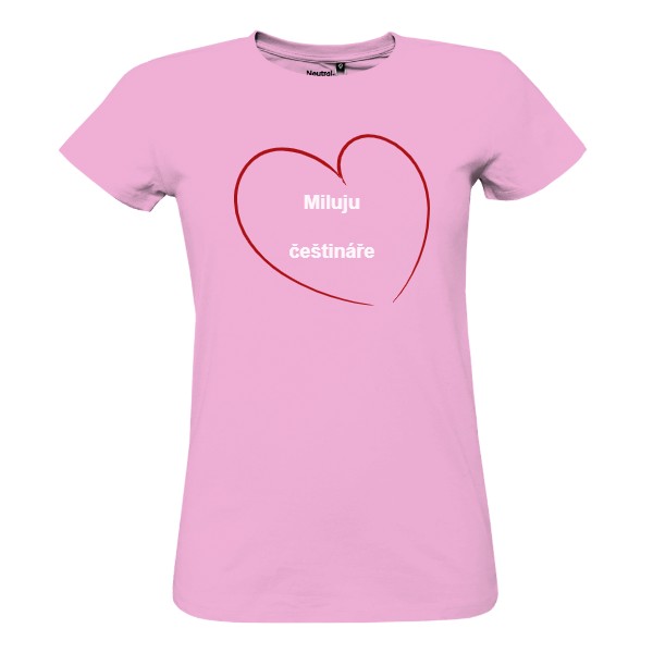 Tričko s potiskem Miluju češtináře (dámské triko)