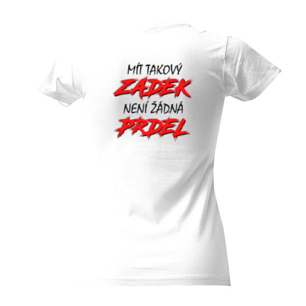 Mít takový ZADEK není žádná PRDEL - černá