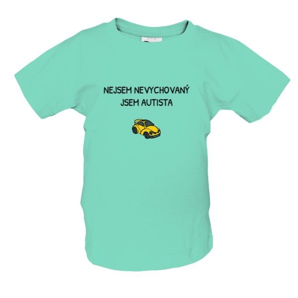 MODRÉ - AUTÍČKO - NEJSEM NEVYCHOVANÝ T-shirt