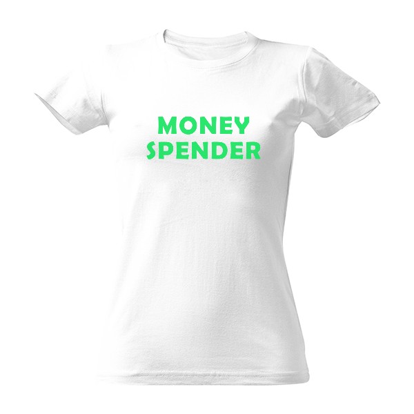 Tričko s potiskem Money spender