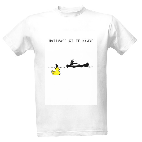 Tričko s potiskem Motivace si tě najde