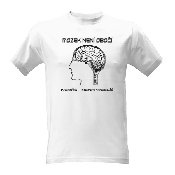 Tričko s potiskem Mozek není obočí