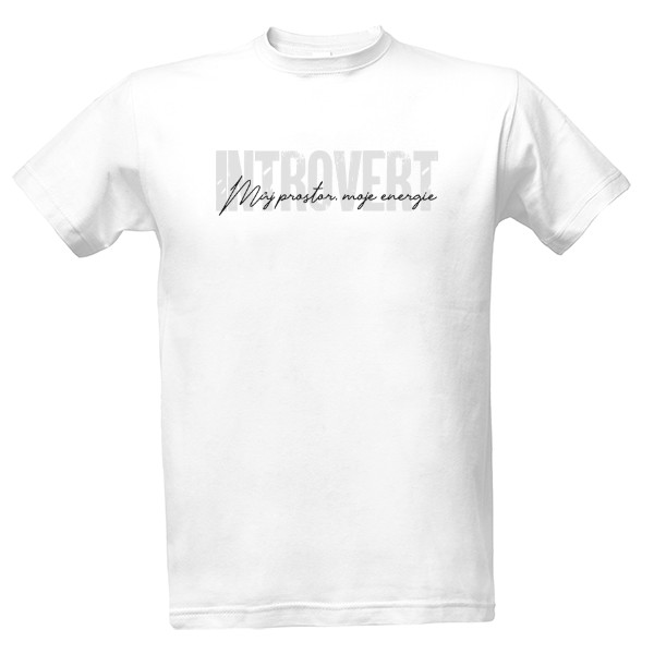 Tričko s potiskem Můj prostor, moje energie