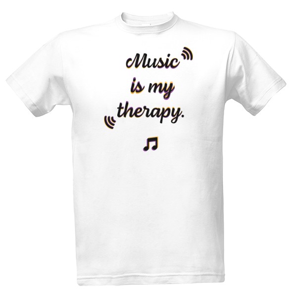 Music is my therapy