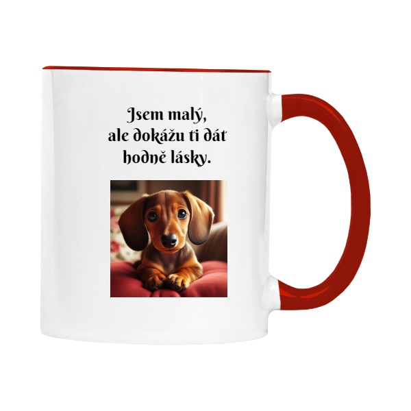 Cup white s potiskem  I'm small, but I can give you a lot of love.