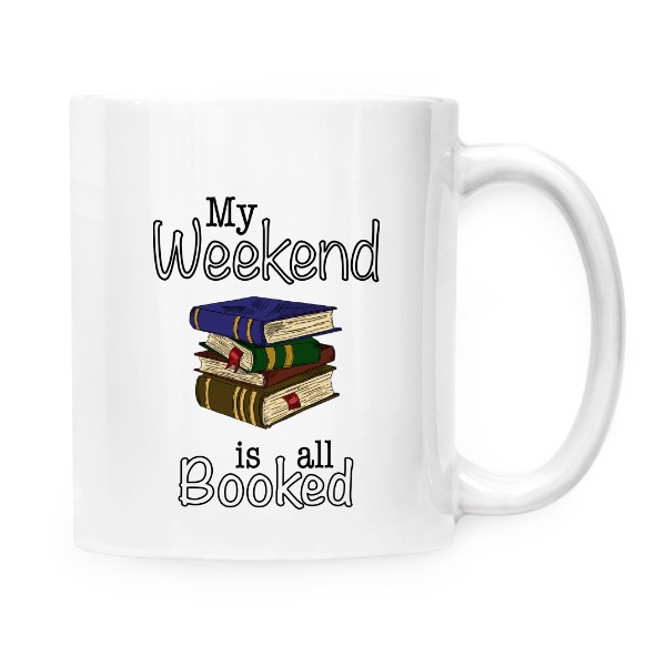 Hrnek malý bílý s potiskem My weekend is all booked! 