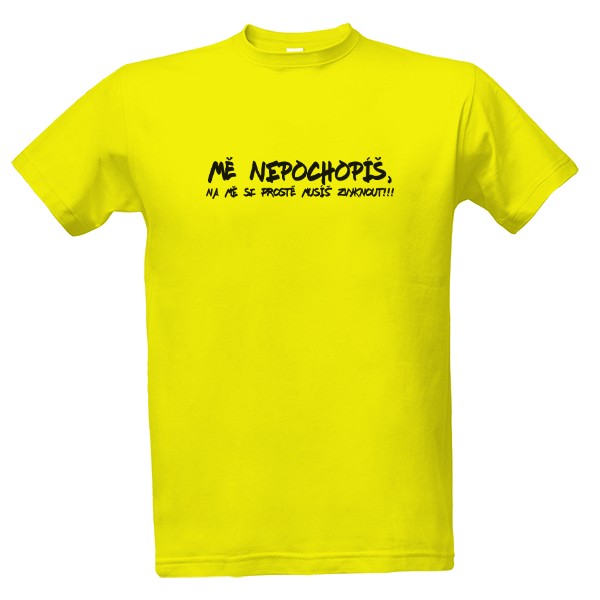 Tričko s potlačou Na mě si prostě musíš zvyknout - cerna