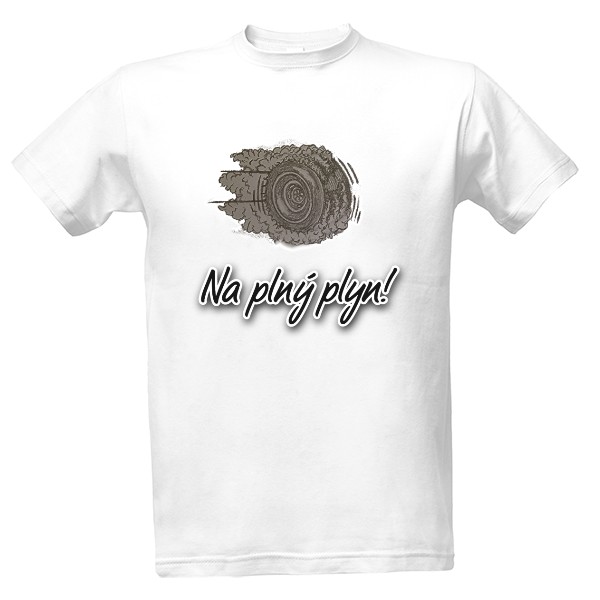 Tričko s potiskem Na plný plyn 