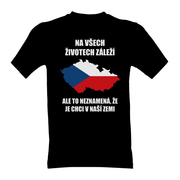 Tričko s potlačou Na všech životech záleží, ale...