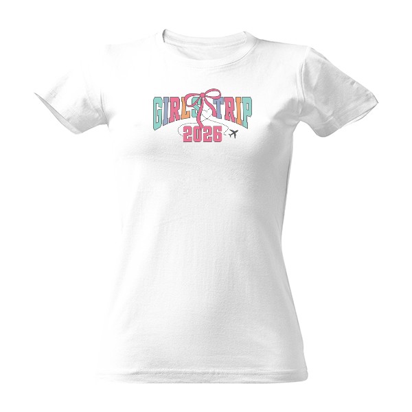 T-shirt Nápis Girls Trip 2026