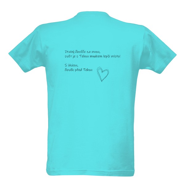 Svět je s tebou lepší místo T-shirt