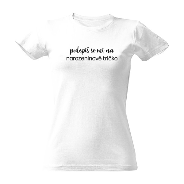Tričko s potiskem Narozeninové tričko