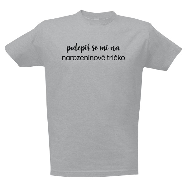 Tričko s potiskem Narozeninové tričko