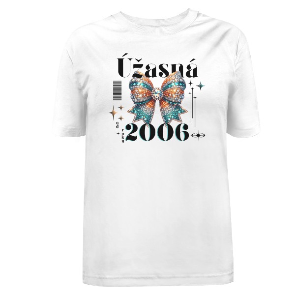 Tričko s potiskem Narozeninový dárek Úžasná 2006 s mašlí