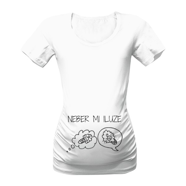 Tričko s potlačou Neber mi iluze