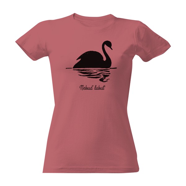 Tričko s potiskem Nebuď labuť, černá