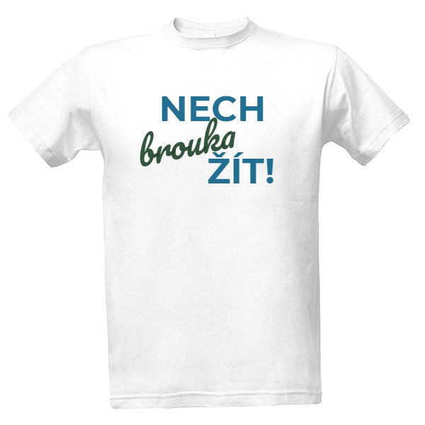 Tričko s potiskem nech brouka žít!