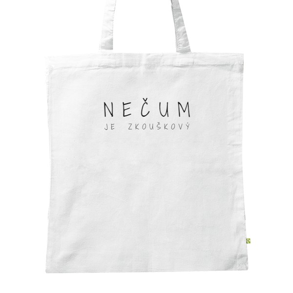BIO plátěná taška s potiskem Nečum, je zkouškový